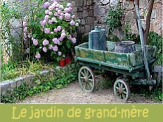 Bienvenue dans le jardin de ma grand-mère