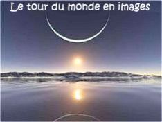 Le tour du Mond en images
